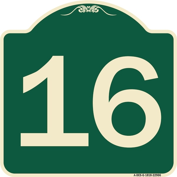 Signmission Sign with Number 16 Heavy-Gauge Aluminum Architectural Sign, 18" x 18", G-1818-22906 A-DES-G-1818-22906 - main
